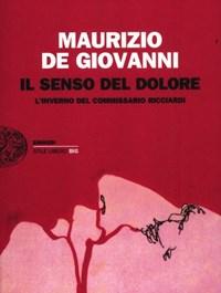 Il Senso Del Dolore<br>Linverno Del Commissario Ricciardi