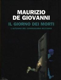 Il Giorno Dei Morti<br>Lautunno Del Commissario Ricciardi