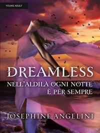 Dreamless<br>Nellaldilà Ogni Notte è Per Sempre