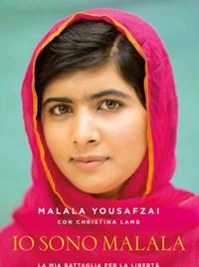 Io Sono Malala<br>La Mia Battaglia Per La Libertà E Listruzione Delle Donne