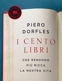 I Cento Libri Che Rendono Più Ricca La Nostra Vita