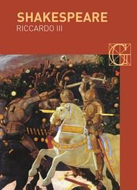 Riccardo III<br>Testo Inglese A Fronte
