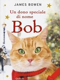 Un Dono Speciale Di Nome Bob