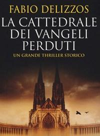 La Cattedrale Dei Vangeli Perduti