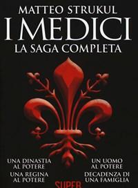 I Medici<br>La Saga Completa Una Dinastia Al Potere-Una Regina Al Potere-Un Uomo Al Potere-Decadenza Di Una Famiglia