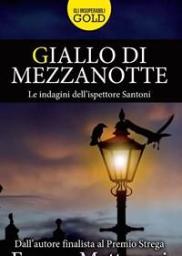 Giallo Di Mezzanotte<br>Le Indagini Dellispettore Santoni