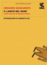 Il Lancio Del Nano E Altri Esercizi Di Filosofia Minima