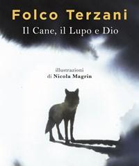 Il Cane, Il Lupo E Dio