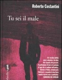 Tu Sei Il Male<br>La Trilogia Del Male<br>Vol<br>1