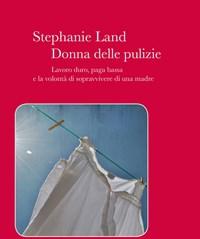 Donna Delle Pulizie<br>Lavoro Duro, Paga Bassa E La Volontà Di Sopravvivere Di Una Madre