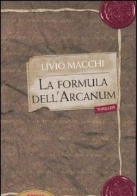 La Formula DellArcanum