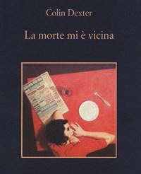 La Morte Mi è Vicina