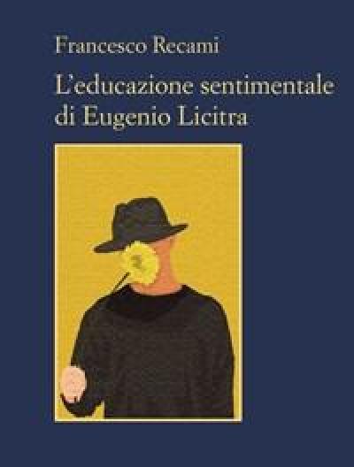 L Educazione Sentimentale Di Eugenio Licitra