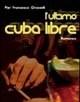 L Ultimo Cuba Libre
