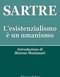 L Esistenzialismo è Un Umanismo