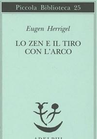 Lo Zen E Il Tiro Con Larco