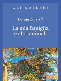 La Mia Famiglia E Altri Animali