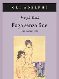 Fuga Senza Fine<br>Una Storia Vera