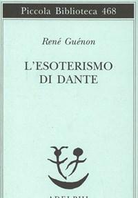 L Esoterismo Di Dante