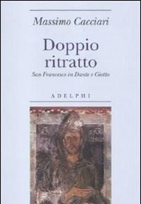 Doppio Ritratto<br>San Francesco In Dante E Giotto