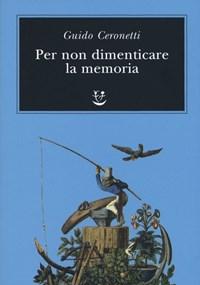 Per Non Dimenticare La Memoria