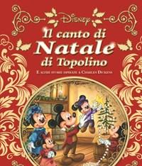 Il Canto Di Natale Di Topolino E Altre Storie Ispirate A Carles Dickens