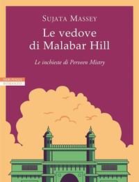 Le Vedove Di Malabar Hill<br>Le Inchieste Di Perveen Mistry