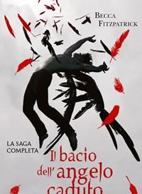 Il Bacio Dellangelo Caduto<br>La Saga Completa