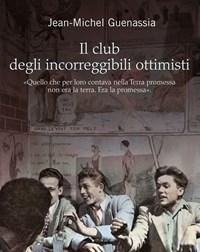 Il Club Degli Incorreggibili Ottimisti