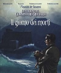 Il Giorno Dei Morti<br>Le Stagioni Del Commissario Ricciardi