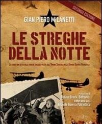 Le Streghe Della Notte<br>La Storia Non Detta Delle Eroiche Ragazze-pilota DellUnione Sovietica Nella Grande Guerra Patriottica