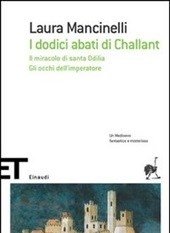 I Dodici Abati Di Challant-Il Miracolo Di Santa Odilia-Gli Occhi Dell"imperatore