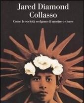 Collasso<br>Come Le Società Scelgono Di Morire O Vivere