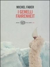 I Gemelli Fahrenheit