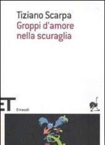 Groppi D"amore Nella Scuraglia