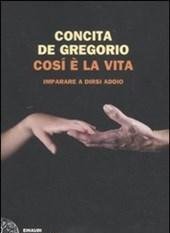 Così è La Vita<br>Imparare A Dirsi Addio