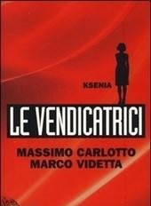 Ksenia<br>Le Vendicatrici