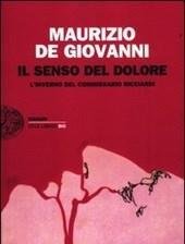 Il Senso Del Dolore<br>L"inverno Del Commissario Ricciardi