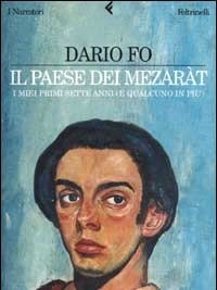 Il Paese Dei Mezaràt<br>I Miei Primi Sette Anni (e Qualcuno In Più)