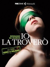 Io La Troverò<br>La Serie Nero A Milano