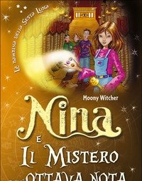 Nina E Il Mistero Dell"ottava Nota