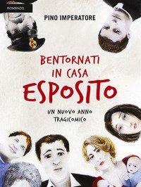 Bentornati In Casa Esposito<br>Un Nuovo Anno Tragicomico