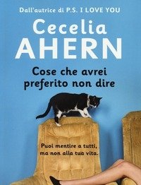 Cose Che Avrei Preferito Non Dire