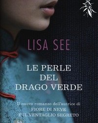 Le Perle Del Drago Verde