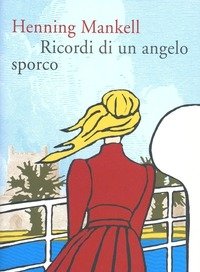 Ricordi Di Un Angelo Sporco