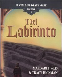 Nel Labirinto<br>Il Ciclo Di Death Gate<br>Vol<br>6