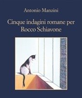 Cinque Indagini Romane Per Rocco Schiavone