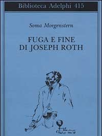 Fuga E Fine Di Joseph Roth - Ricordi