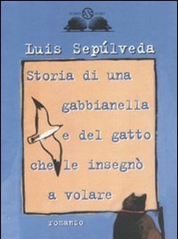 Storia Di Una Gabbianella E Del Gatto Che Le Insegnò A Volare