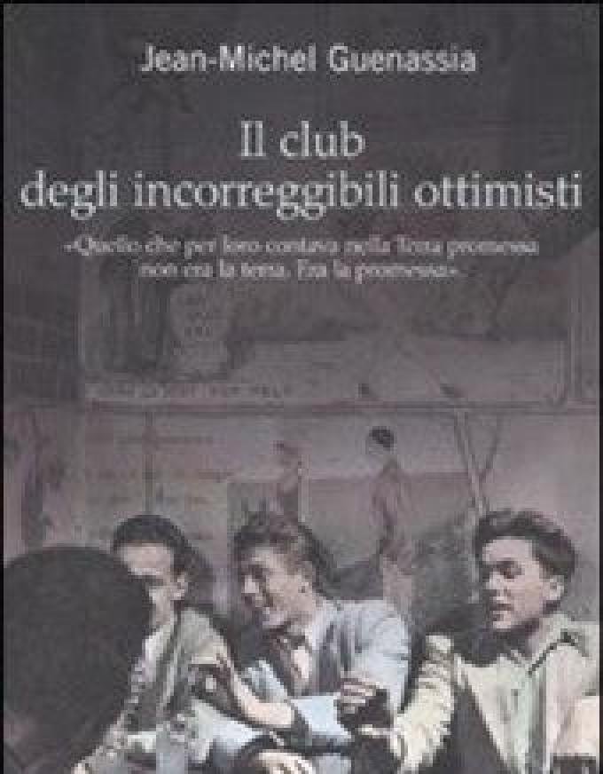 Il Club Degli Incorreggibili Ottimisti